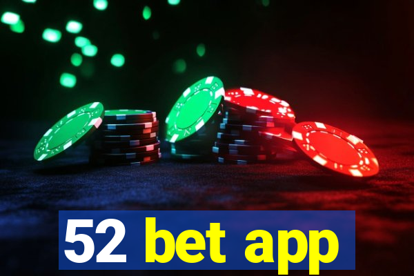 52 bet app